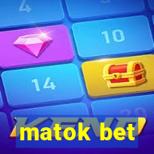 matok bet